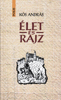 Kós András: Élet és rajz -  (Könyv)