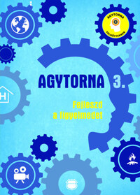 Agytorna 3. - Fejleszd a figyelmedet -  (Könyv)