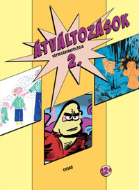 Ambrus Izsák, Becskei Gábor, Érsek Laura, Lamm Lenke: Átváltozások 2. -  (Könyv)