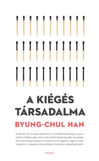 Byung-Chul Han: A kiégés társadalma -  (Könyv)
