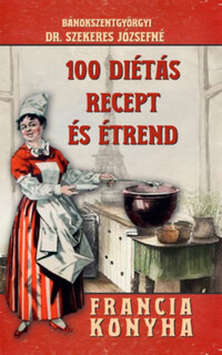 Bánokszentgyörgyi Dr. Szekeres Józsefné: 100 diétás recept és étrend -  (Könyv)