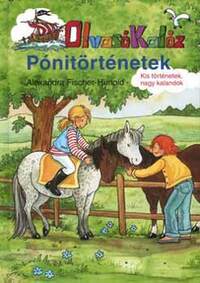Alexandra Fisher-Hunold: Olvasó Kalóz - Pónitörténetek - OlvasóKalóz -  (Könyv)