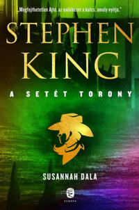 Stephen King: Susannah dala - A Setét Torony 6. kötet -  (Könyv)