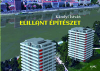 Károlyi István: Elillant építészet -  (Könyv)