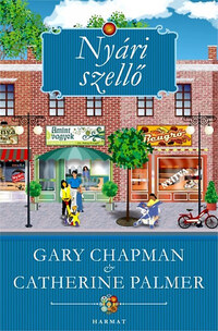 Gary Chapman, Catherina Palmer: Nyári szellő -  (Könyv)