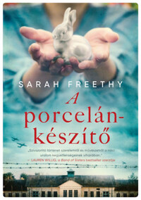 Sarah Freethy: A porcelánkészítő -  (Könyv)