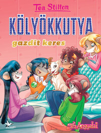 Tea Stilton: Kölyökkutya gazdit keres -  (Könyv)