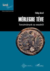 Fülöp József: Mérlegre téve -  (Könyv)