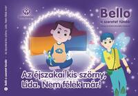 Balajti Mariann: Bello, a szeretet tündér 3. - Az éjszakai kis szörny, Lida. Nem félek már! -  (Könyv)