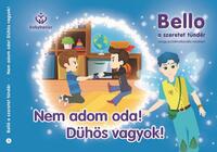 Balajti Mariann: Bello, a szeretet tündér 1. - Nem adom oda! Dühös vagyok! -  (Könyv)