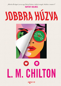 L. M. Chilton: Jobbra húzva -  (Könyv)