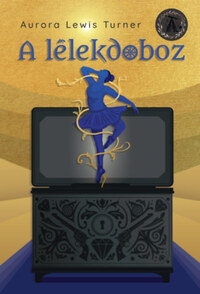 Aurora Lewis Turner: A lélekdoboz -  (Könyv)