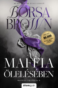 Borsa Brown: A maffia ölelésében - javított újrakiadás - Élfestett -  (Könyv)