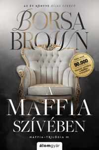 Borsa Brown: A maffia szívében - bővített, javított újrakiadás - Élfestett -  (Könyv)