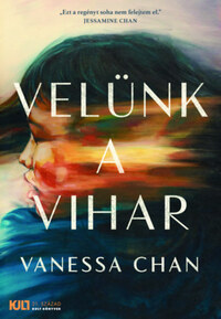 Vanessa Chan: Velünk a vihar -  (Könyv)