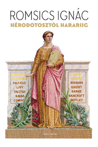 Romsics Ignác: Hérodotosztól Harariig -  (Könyv)