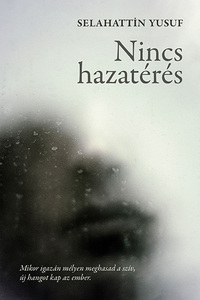 Selahattin Yusuf: Nincs hazatérés -  (Könyv)