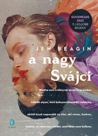 Jen Beagin: A Nagy Svájci -  (Könyv)