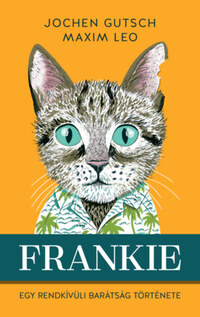 Jochen Gutsch, Maxim Leo: Frankie -  (Könyv)
