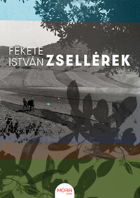 Fekete István: Zsellérek -  (Könyv)