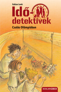 Fabian Lenk: Csalás Olümpiában - puhatáblás - Idődetektívek 10. -  (Könyv)