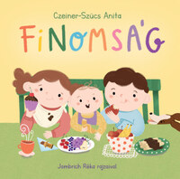 Czeiner-Szücs Anita: Finomság -  (Könyv)