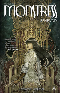 Marjorie Liu: Monstress - Fenevad - Első kötet - Ébredés -  (Könyv)