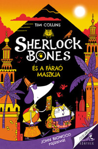 Tim Collins: Sherlock Bones és a fáraó maszkja -  (Könyv)