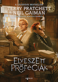 Neil Gaiman, Terry Pratchett: Elveszett próféciák -  (Könyv)