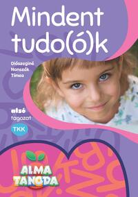 Diószeginé Nanszák Tímea: Almatanoda. Mindent tudo/ó/k alsó tagozat -  (Könyv)
