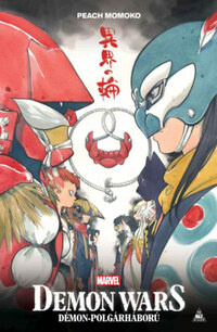 Peach Momoko: Demon Wars - Démon-polgárháború -  (Könyv)