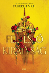 Tahereh Mafi: Felfeslő királyság -  (Könyv)