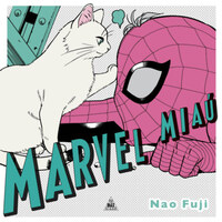 Nao Fuji: Marvel Miaú -  (Könyv)