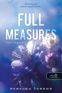 Rebecca Yarros: Full Measures - Tiéd vagyok - Flight & Glory Books 1. -  (Könyv)