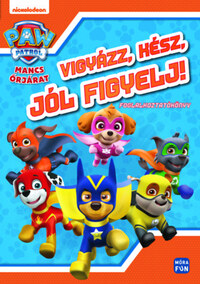 Mancs Őrjárat - Vigyázz, kész, jól figyelj! - Foglalkoztatókönyv -  (Könyv)