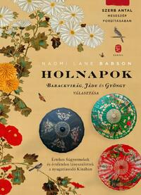 Naomi Lane Babson: Holnapok - Barackvirág, Jáde és Gyöngy választása -  (Könyv)