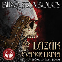 Bíró Szabolcs, Papp János: Lázár evangéliuma - Hangoskönyv -  (Könyv)