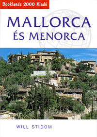 Will Stodom: Mallorca és Menorca - Útikönyv -  (Könyv)