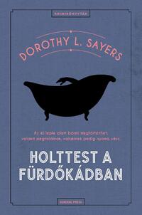 Dorothy L. Sayers: Holttest a fürdőkádban -  (Könyv)