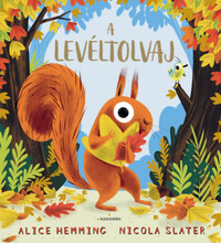 Nicola Slater, Alice Hemming: A levéltolvaj -  (Könyv)