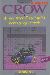 Villányi Edit (szerk.): Crow - Business: Angol nyelvű szótanító keresztrejtvények - Alapszint -  (Könyv)