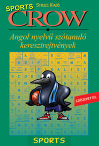 Radácsy László (szerk.), Vadász György (szerk.): Crow Sports - Angol nyelvű szótanuló keresztrejtvények - szószedettel -  (Könyv)