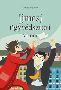 Sándor István: Limcsi ügyvédsztori - A fecni -  (Könyv)