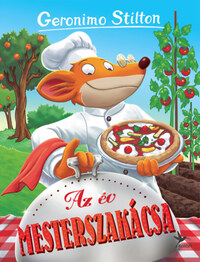Geronimo Stilton: Az Év mesterszakácsa -  (Könyv)