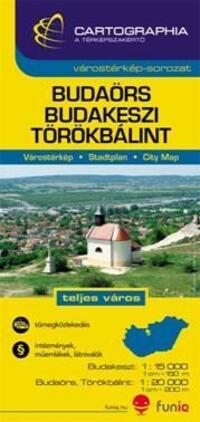 Cartographia Kft.: Budaörs, Budakeszi, Törökbálint várostérkép -  (Könyv)