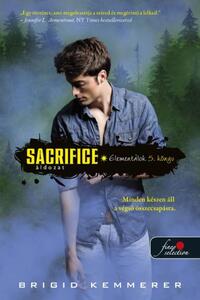 Brigid Kemmerer: Sacrifice - Áldozat - Elementálok 5. -  (Könyv)