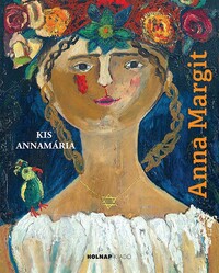 Kis Annamária: Anna Margit -  (Könyv)