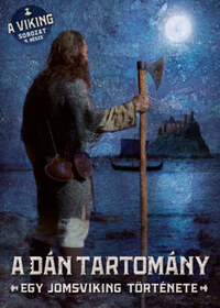 Bjorn Andreas Bull-Hansen: A dán tartomány - Egy jomsviking története -  (Könyv)