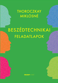 Thoroczkay Miklósné: Beszédtechnikai feladatlapok -  (Könyv)