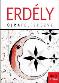 Erdély - Újrafelfedezve -  (Könyv)